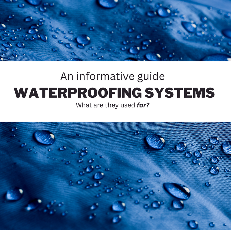 An informative guide to waterproofing systems.. what are they used for?